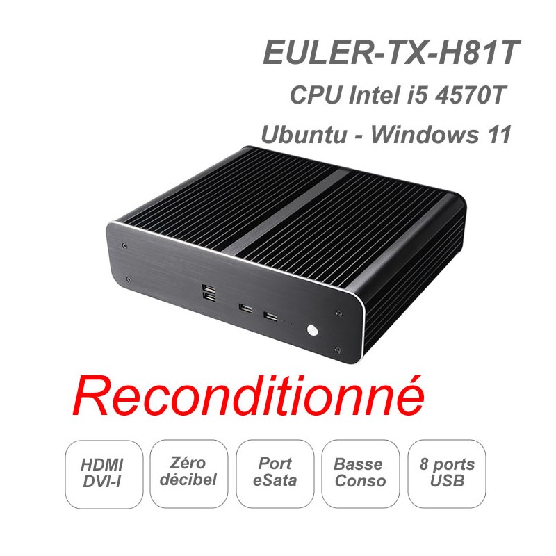 EULER-TX-H81T-4570 
Mini PC Fanless ultra silencieux