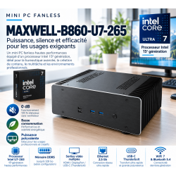 MAXWELL-B860-U7-265 CPU 15ème génération - fanless - ultra silencieux