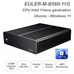 EULER-M-B560-11G 
CPU Intel 11ème génération 
Windows 11 - Ubuntu