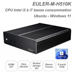 EULER-M-H510K - intel core i3 à i7 - Windows 11 - Ubuntu - fanless - ultra silencieux